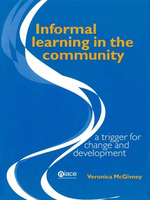 cover image of Informal Learning in the Community